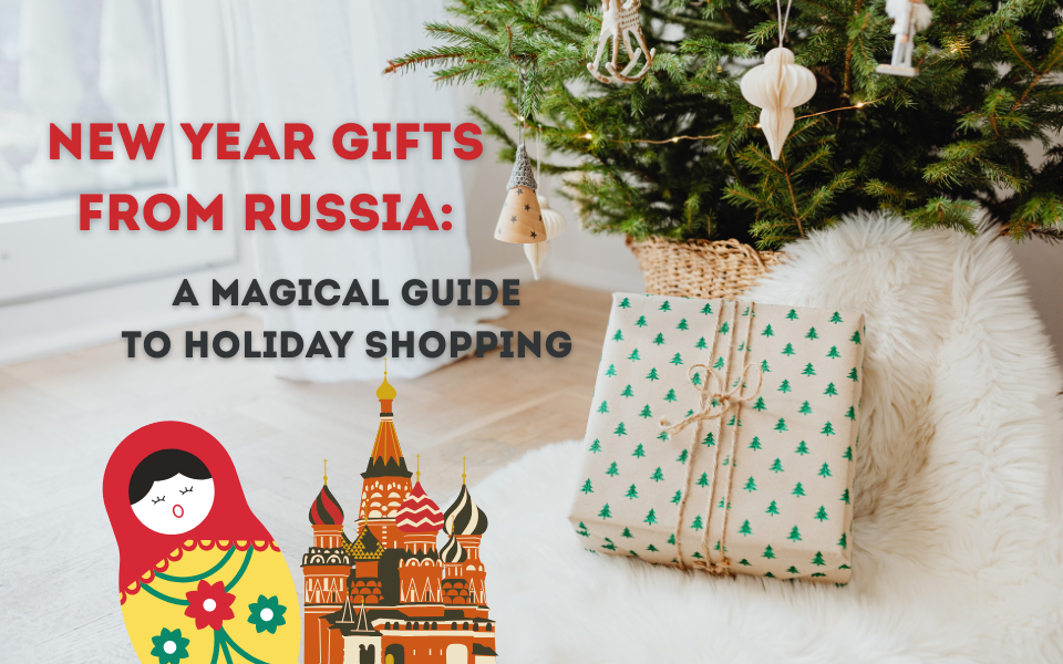 Title Picture New Year Gifts from Russia