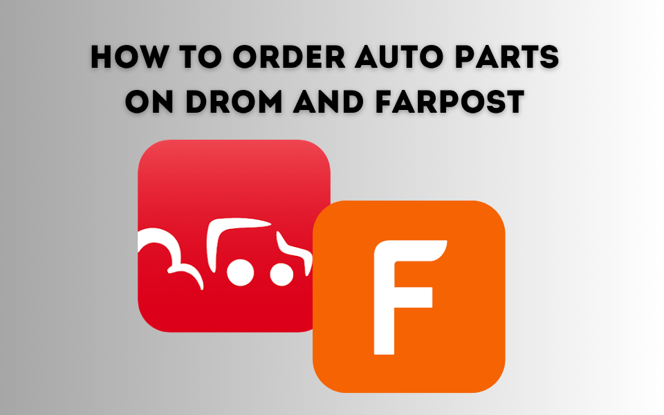 How to order auto parts on Drom and Far post Title Picture