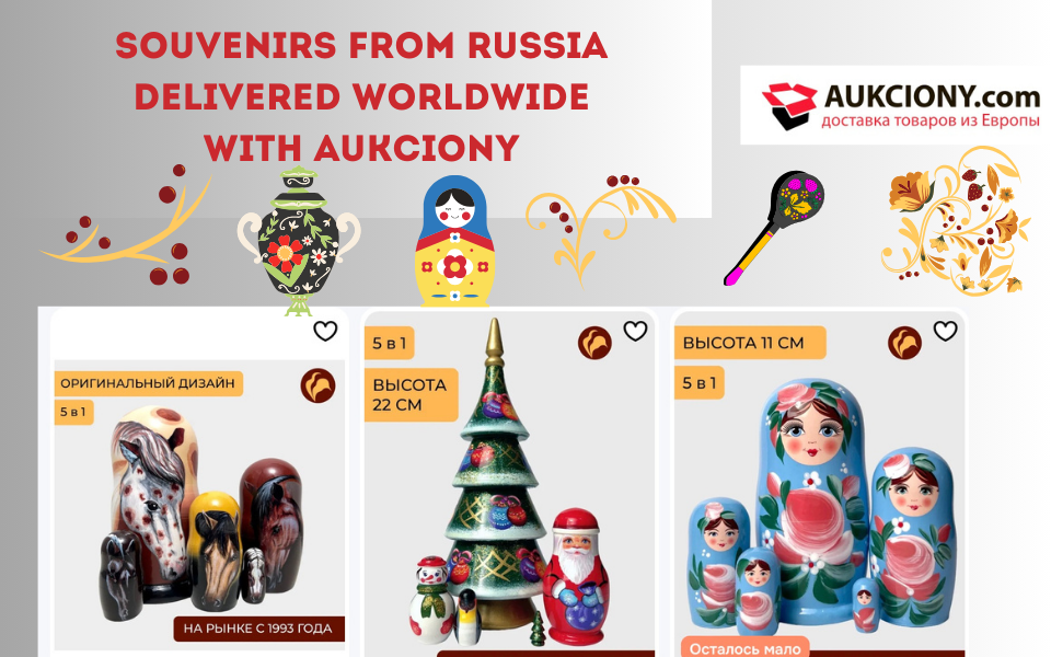 Souvenirs From Russia Delivered Worldwide
