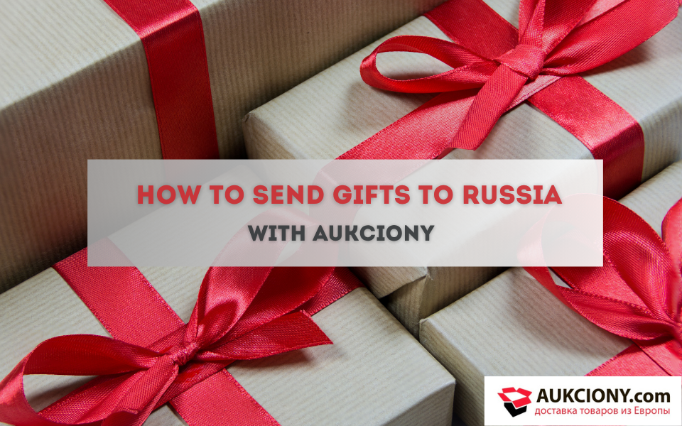 How to Send Gifts to Russia with Aukciony