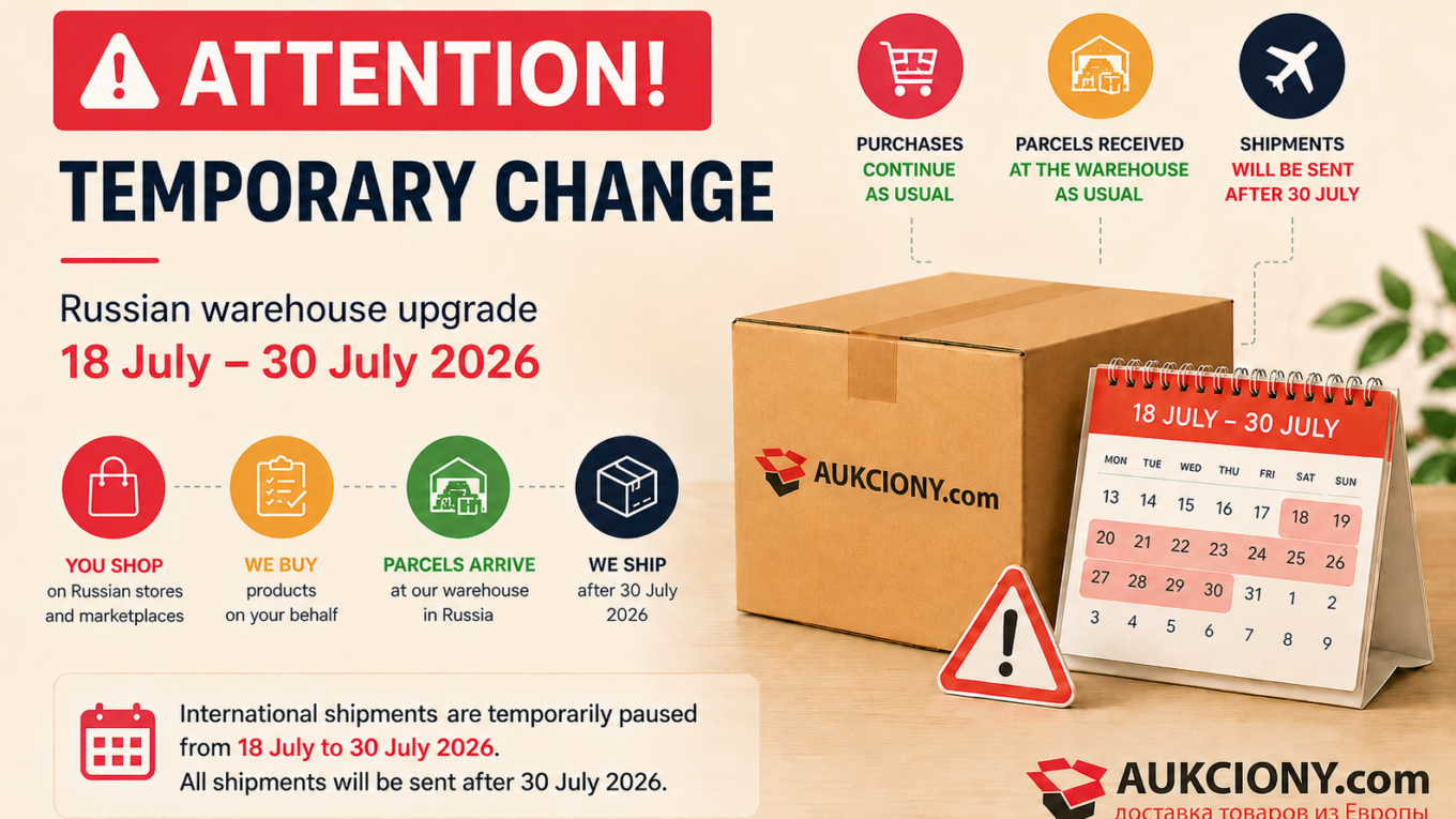 Russian Warehouse Upgrade: Temporary Shipping Schedule (18 July – 30 July 2026)